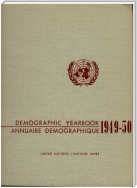 United Nations Demographic Yearbook 1949-1950, Second Issue/Nations Unies Annuaire démographique 1949-1950, Deuxième édition
