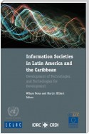 Information and Societies in Latin America and the Caribbean