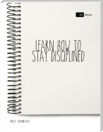 Learn How to Stay Disciplined