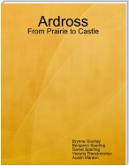 Ardross: From Prairie to Castle