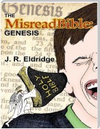 The Misreadbible: Genesis