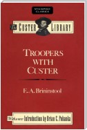 Troopers with Custer