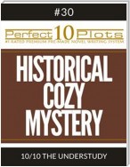 Perfect 10 Historical Cozy Mystery Plots #30-10 "THE UNDERSTUDY"