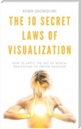 The 10 Secret Laws of Visualization