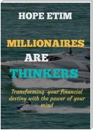 Millionaires are Thinkers