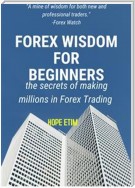 Forex Wisdom for Beginners