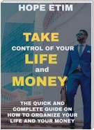 Take Control of Your Life and Money