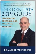 The Dentists 2019 Guide to Creating Personal and Financial Freedom