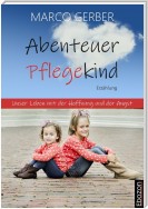 Abenteuer Pflegekind