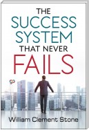 The Success System that Never Fails