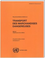 Recommandations relatives au transport des marchandises dangereuses: Manuel d'épreuves et de critères - Cinquième édition révisée, Amendement 1