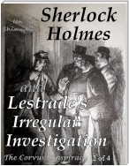Sherlock Holmes and Lestrade's Irregular Investigation: The Corvus Conspiracy 2 of 4