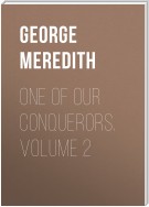 One of Our Conquerors. Volume 2