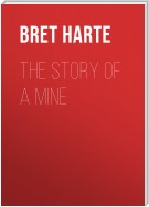 The Story of a Mine