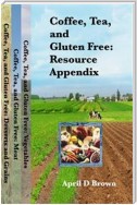 Coffee, Tea, and Gluten Free: Resource Appendix