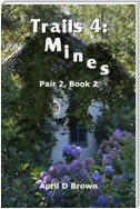 Trails 4: Mines