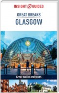 Insight Guides Great Breaks Glasgow (Travel Guide eBook)