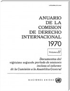 Anuario de la Comisión de Derecho Internacional 1970, Vol.II