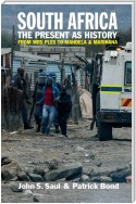 South Africa - The Present as History