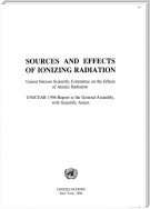 Sources and Effects of Ionizing Radiation, United Nations Scientific Committee on the Effects of Atomic Radiation (UNSCEAR) 1996 Report