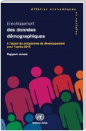 Enrichissement des données démographiques à l’appui du programme de développement pour l’après-2015