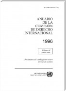Anuario de la Comisión de Derecho Internacional 1996, Vol.II, Parte 1