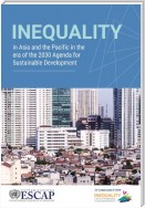 Inequality in Asia and the Pacific in the Era of the 2030 Agenda for Sustainable Development