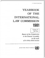 Yearbook of the International Law Commission 1981, Vol.II, Part 2