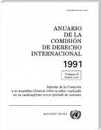 Anuario de la Comisión de Derecho Internacional 1991, Vol.II, Parte 2