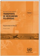 Recomendaciones relativas al transporte de mercancías peligrosas: Reglamentación modelo - Vigésima edición revisada