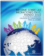 Informe sobre las migraciones en el mundo 2010