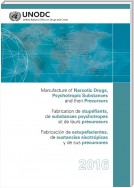 Manufacture of Narcotic Drugs, Psychotropic Substances and their Precursors 2016 / Fabrication de stupéfiants, de substances psychotropes et de leurs précurseurs 2016 / Fabricación de estupefacientes, de sustancias sicotrópicas y de sus precursores 2016