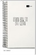 Learn How to Eat Clean