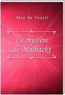 Le mystère de Malbackt