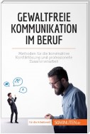 Gewaltfreie Kommunikation im Beruf