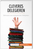 Cleveres Delegieren