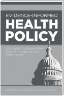 Evidence-Informed Health Policy