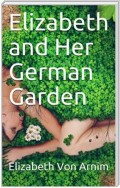 Elizabeth and Her German Garden