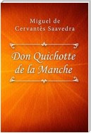 L’ingénieux hidalgo Don Quichotte de la Manche