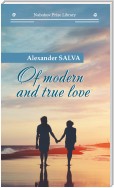 Of modern and true love // О современной и настоящей любви