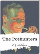 The Pothunters