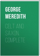 Celt and Saxon. Complete