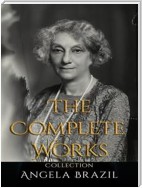Angela Brazil: The Complete Works
