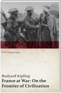 France at War: On the Frontier of Civilization (WWI Centenary Series)