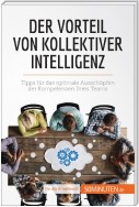 Der Vorteil von kollektiver Intelligenz