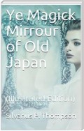 Ye Magick Mirrour of Old Japan