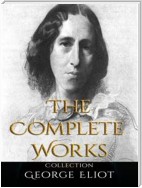 George Eliot: The Complete Works