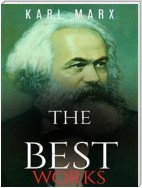 Karl Marx: The Best Works