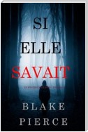 Si elle savait (Un mystère Kate Wise – Volume 1)