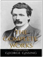 George Gissing: The Complete Works
